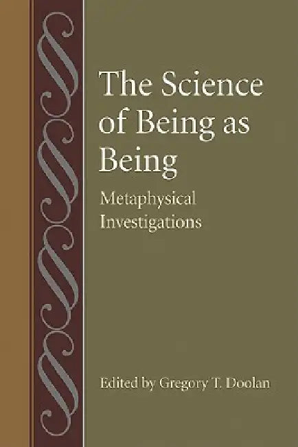 Buy The Science of Being as Being (English, Gregory T. Doolan | Gregory T. Doolan) — BookShops.in
