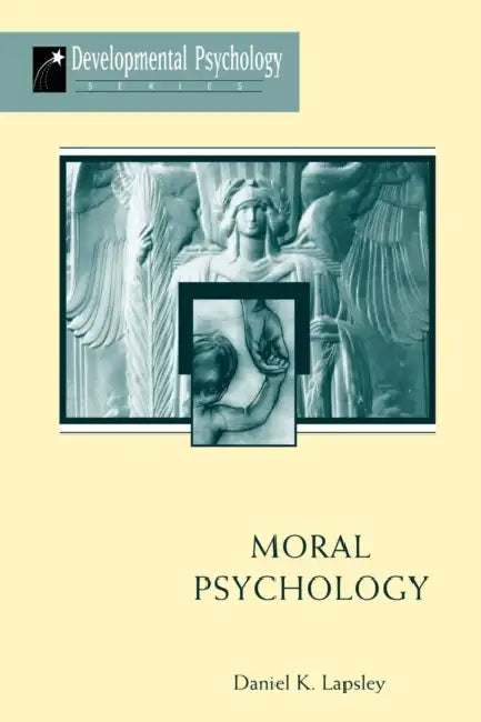 Buy Moral Psychology (English, Daniel K. Lapsley) — BookShops.in