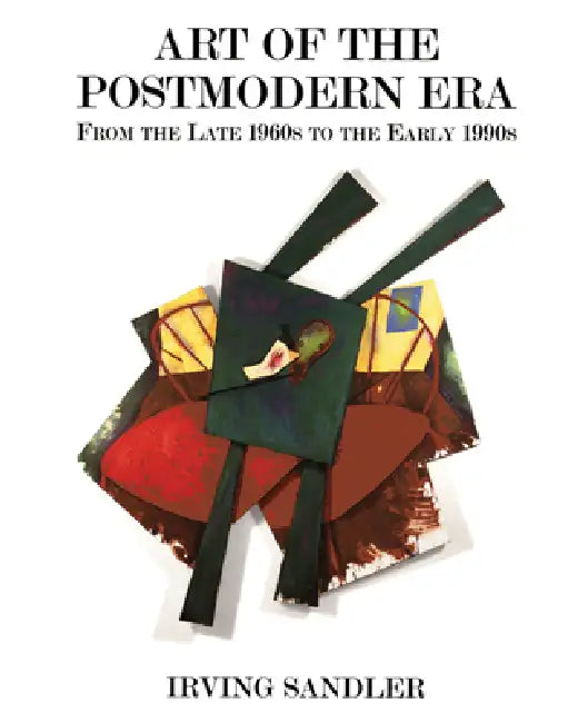 Buy Art of the Postmodern Era (English, Irving Sandler) — BookShops.in