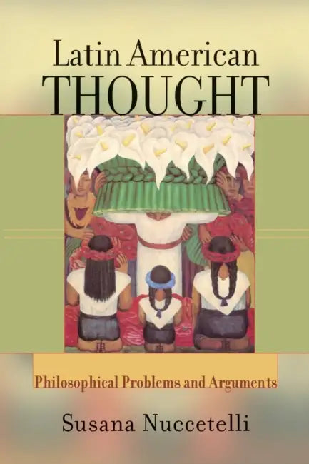 Buy Latin American Thought (English, Susanna Nuccetelli) — BookShops.in