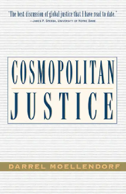Buy Cosmopolitan Justice (English, Darrel Moellendorf) — BookShops.in