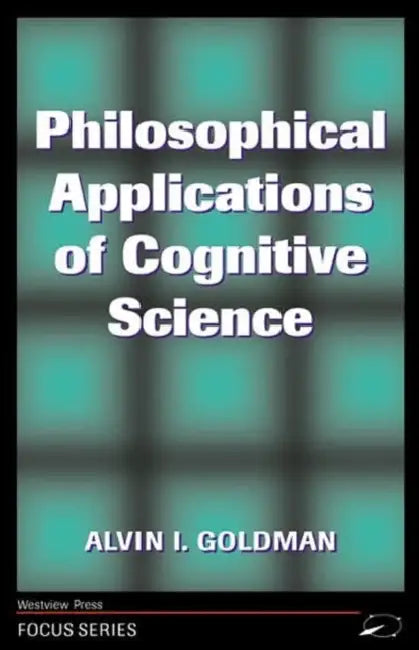 Buy Philosophical Applications of Cognitive Science (English, Alvin I. Goldman) — BookShops.in