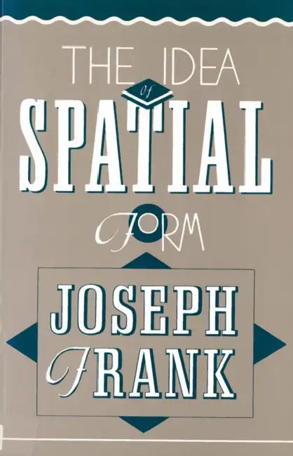 Buy The Idea of Spatial Form (English, Joseph Frank) — BookShops.in