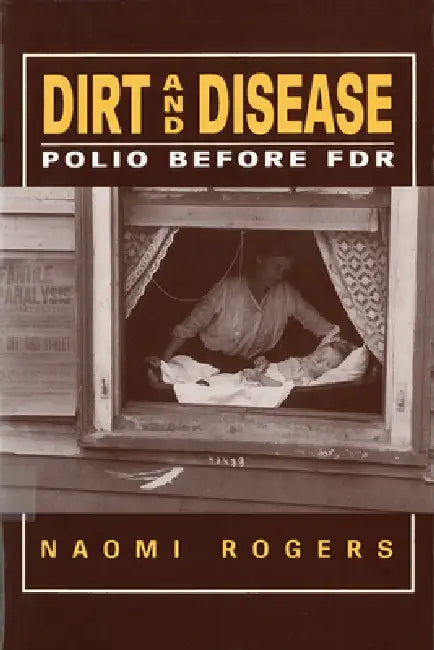 Buy Dirt and Disease (English, Naomi Rogers) — BookShops.in