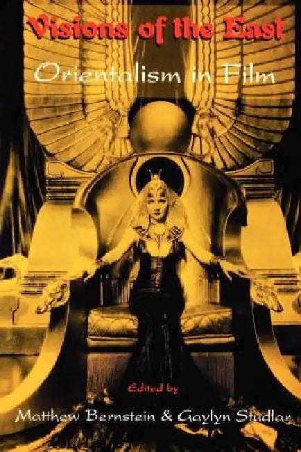 Buy Visions of the East (English, Matthew H. Bernstein | Gaylyn Studlar) — BookShops.in