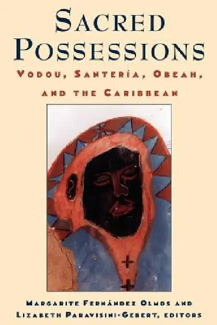 Buy Sacred Possessions (English, Margarite Fernândez Olmos | Lizabeth Paravisini-Gebert) — BookShops.in