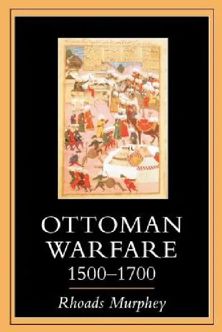 Buy Ottoman Warfare 1500-1700 (English, Rhoads Murphey) — BookShops.in