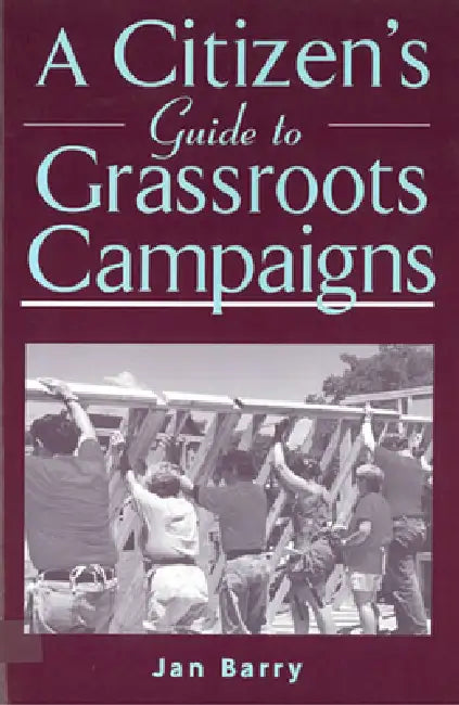 Buy A Citizen's Guide to Grassroots Campaigns (English, Jan Barry) — BookShops.in