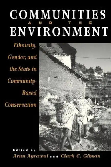 Buy Communities and The Environment (English, Arun Agrawal) — BookShops.in
