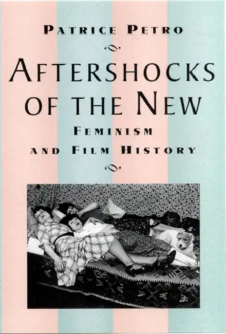 Buy Aftershocks of the New (English, Patrice Petro) — BookShops.in
