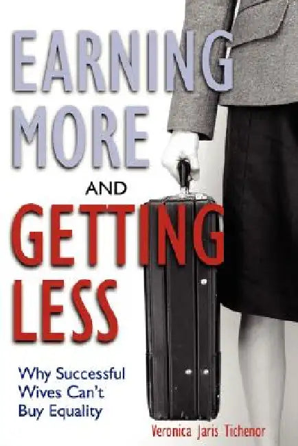 Buy Earning More and Getting Less (English, Veronica Jaris Tichenor) — BookShops.in