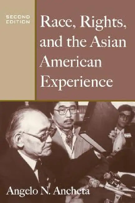 Buy Race, Rights, and the Asian American Experience (English, Angelo N. Ancheta) — BookShops.in