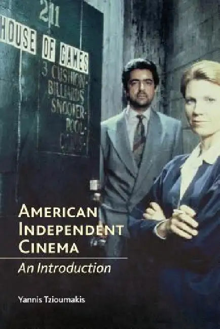 Buy American Independent Cinema (English, Yannis Tzioumakis) — BookShops.in