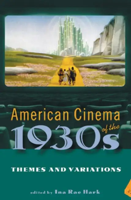 Buy American Cinema of the 1930s (English, Ina Rae Hark) — BookShops.in