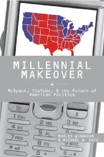 Buy Millennial Makeover (English, Morley Winograd | Michael D. Hais) — BookShops.in
