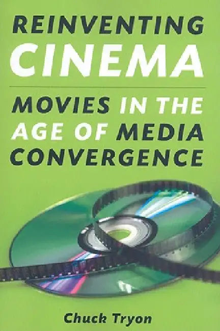 Buy Reinventing Cinema (English, Chuck Tryon) — BookShops.in