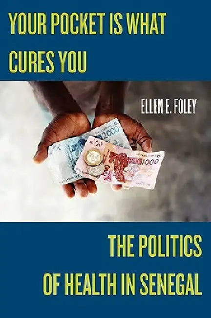 Buy Your Pocket Is What Cures You (English, Ellen E. Foley) — BookShops.in