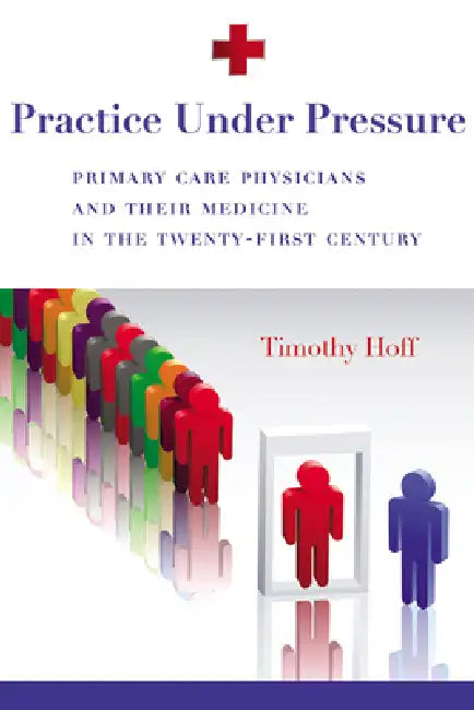 Buy Practice Under Pressure (English, Timothy Hoff) โ BookShops.in