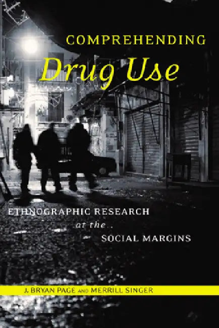 Buy Comprehending Drug Use (English, J. Bryan Page | Merrill Singer) — BookShops.in