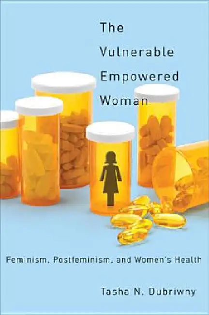 Buy The Vulnerable Empowered Woman (English, Tasha N. Dubriwny) — BookShops.in