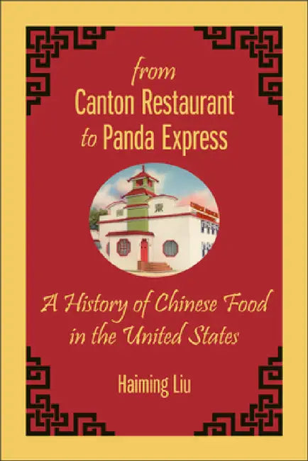 Buy From Canton Restaurant to Panda Express (English, Haiming Liu) — BookShops.in