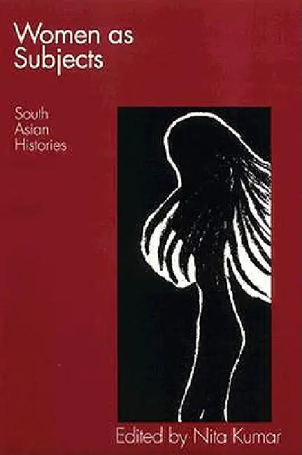Buy Women as Subjects (English, Nita Kumar) — BookShops.in