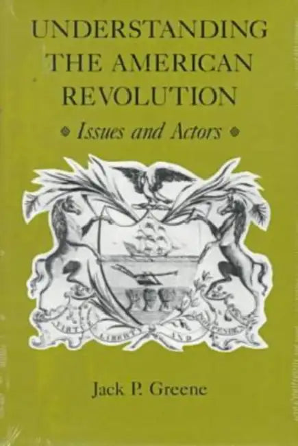 Buy Understanding the American Revolution (English, Jack P. Greene) — BookShops.in