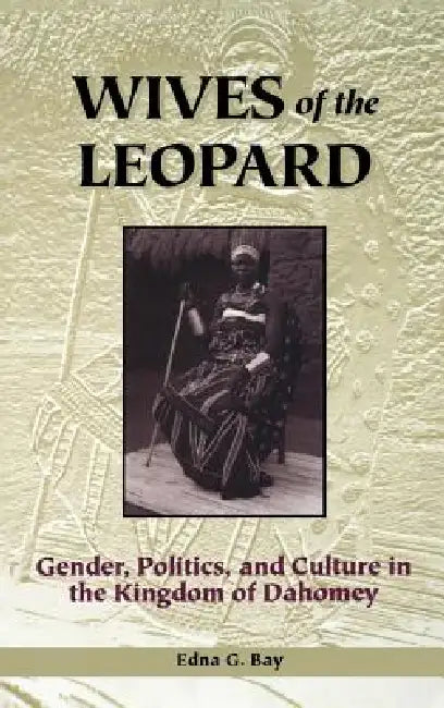 Buy Wives of the Leopard (English, Edna G. Bay) — BookShops.in