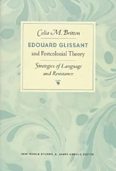 Buy Edouard Glissant and Postcolonial Theory (English, Celia Britton) — BookShops.in