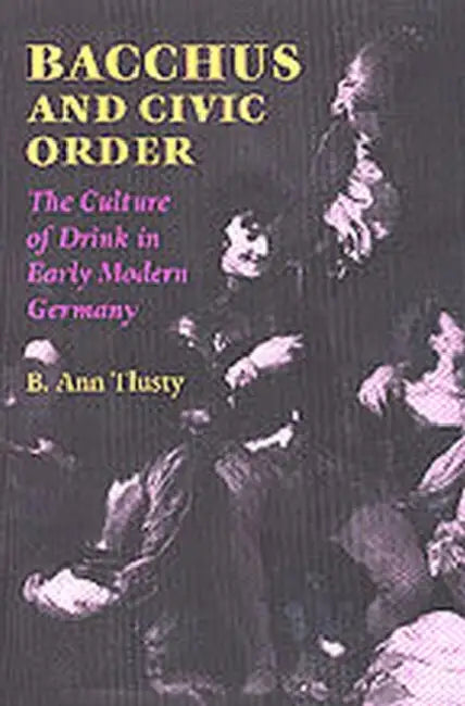 Buy Bacchus and Civic Order (English, B. Ann Tlusty) — BookShops.in