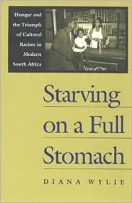 Buy Starving on a Full Stomach (English, Diana Wylie) โ BookShops.in