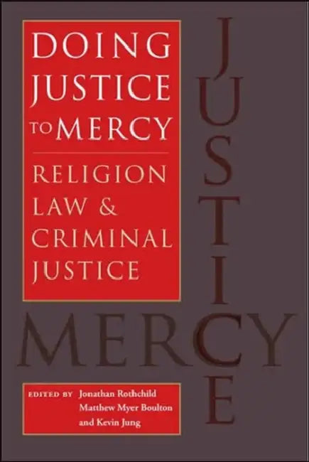 Buy Doing Justice to Mercy (English, Jonathan Rothchild | Matthew Myer Boulton | Kevin Jung) — BookShops.in