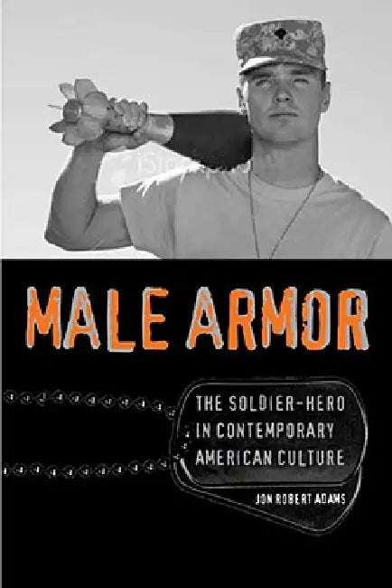 Buy Male Armor (English, Jon Robert Adams) — BookShops.in