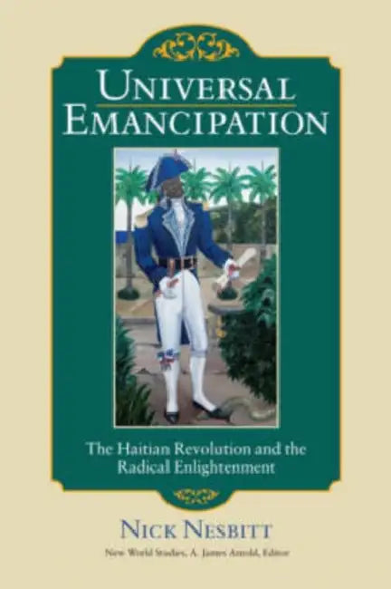 Buy Universal Emancipation (English, Nick Nesbitt) โ BookShops.in
