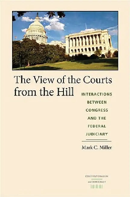 Buy The View of the Courts from the Hill | by Mark C. Miller | University of Virginia Press | by Mark C. Miller | University of Virginia Press | by Mark C. Miller | University of Virginia Press | by Mark C. Miller | University of Virginia Press | by Mark C. Miller | University of Virginia Press | by Mark C. Miller | University of Virginia Press | by Mark C. Miller | University of Virginia Press | by Mark C. Miller | University of Virginia Press | by Mark C. Miller | University of Virginia Press | by — BookShops.in