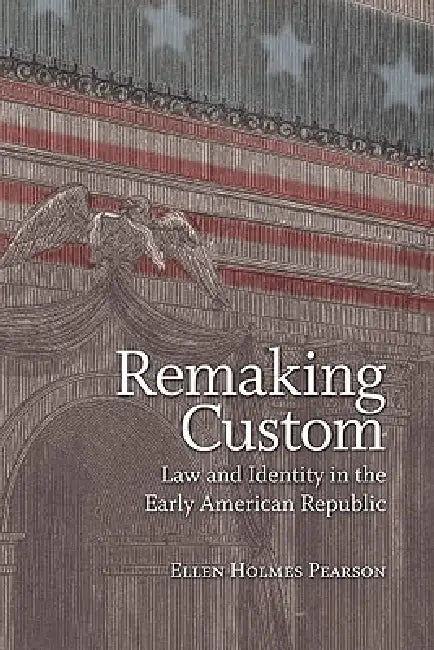 Buy Remaking Custom (English, Ellen Holmes Pearson) β BookShops.in