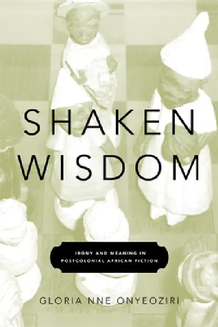 Buy Shaken Wisdom (English, Gloria Nne Onyeoziri) — BookShops.in