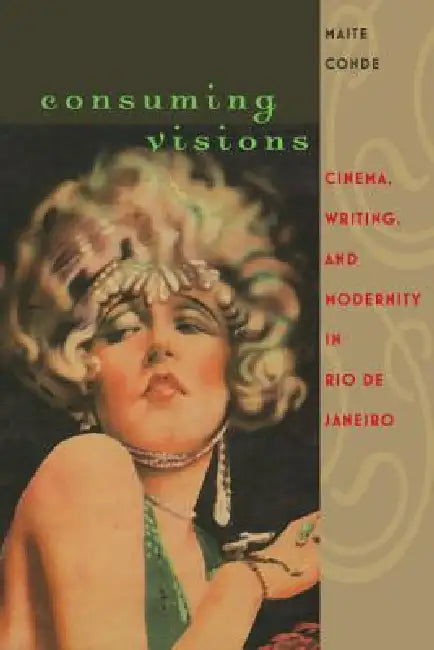 Buy Consuming Visions (English, Maite Conde) — BookShops.in