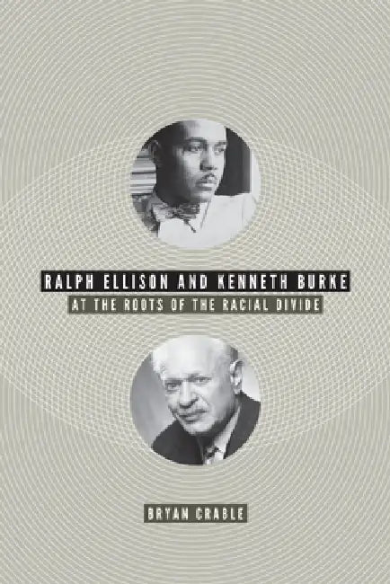Buy Ralph Ellison and Kenneth Burke (English, Bryan Crable) — BookShops.in