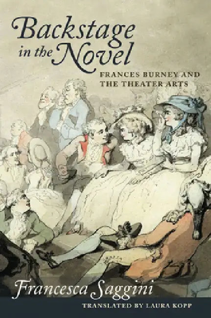 Backstage in the Novel: Frances Burney and the Theater Arts view 4