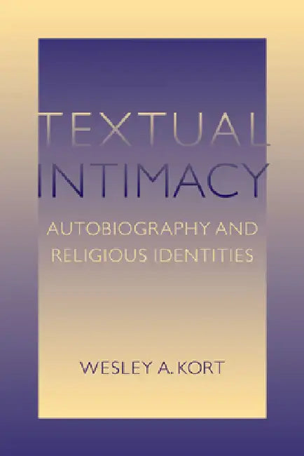Buy Textual Intimacy (English, Wesley A. Kort) — BookShops.in