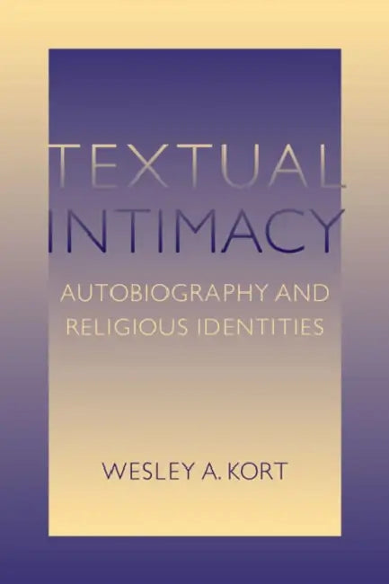 Buy Textual Intimacy (English, Wesley A. Kort) — BookShops.in