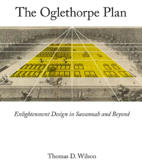 Buy Oglethorpe Plan (English, Thomas D. Wilson) — BookShops.in