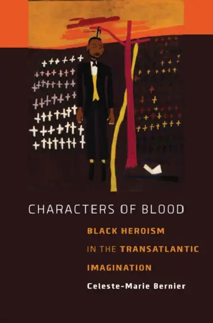Buy Characters of Blood (English, Celeste-Marie Bernier) — BookShops.in