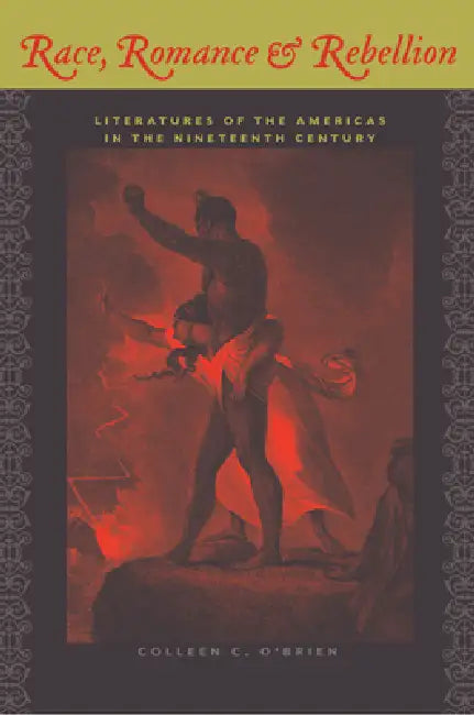 Buy Race, Romance, and Rebellion (English, Colleen C. O'Brien) — BookShops.in