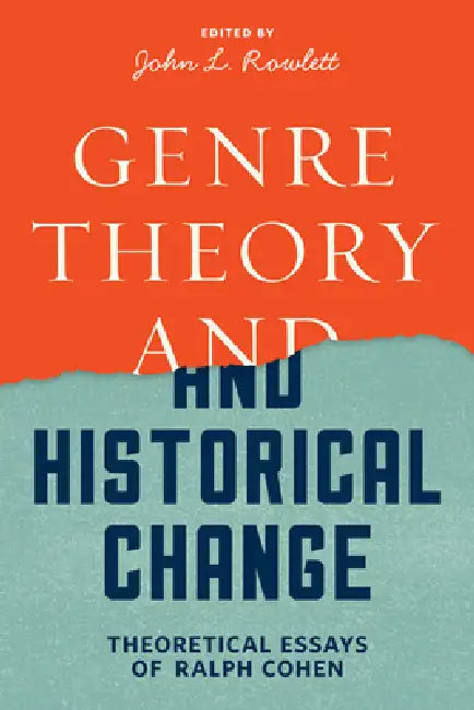 Buy Genre Theory and Historical Change (English, Ralph Cohen | John L. Rowlett) — BookShops.in