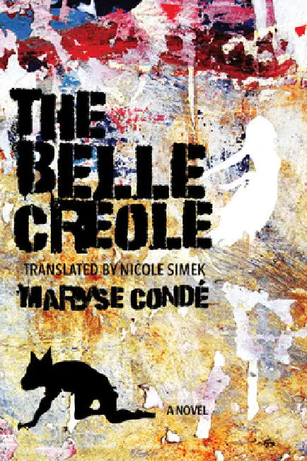 Buy The Belle Créole (English, Maryse Condé | Nicole Simek | Dawn Fulton) — BookShops.in
