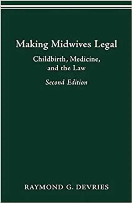 Buy Making Midwives Legal (English, Raymond DeVries) — BookShops.in