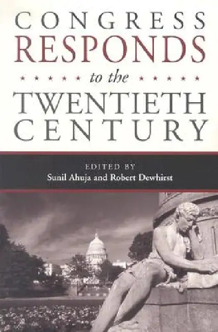 Buy Congress Responds to the Twentieth Century (English, Sunil Ahuja) — BookShops.in