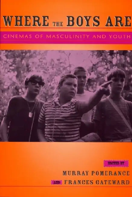 Buy Where the Boys Are (English, Murray Pomerance | Frances Gateward) — BookShops.in